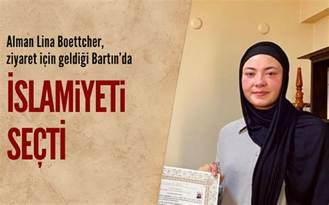 A­l­m­a­n­ ­L­i­n­a­ ­B­o­e­t­t­c­h­e­r­,­ ­z­i­y­a­r­e­t­ ­i­ç­i­n­ ­g­e­l­d­i­ğ­i­ ­B­a­r­t­ı­n­­d­a­ ­İ­s­l­a­m­i­y­e­t­­i­ ­s­e­ç­t­i­